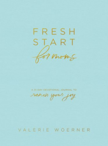 Fresh Start for Moms - Hardcover