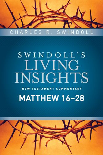 Insights on Matthew 16--28 - Hardcover