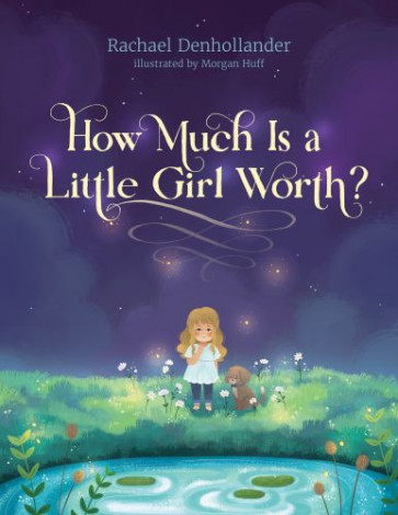 How Much Is a Little Girl Worth? - Hardcover