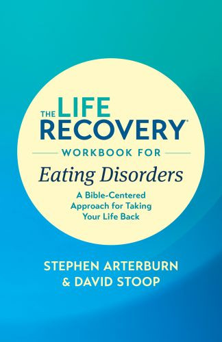 The Life Recovery Workbook for Eating Disorders - Softcover