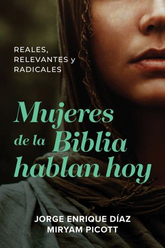 Mujeres de la Biblia hablan hoy - Softcover