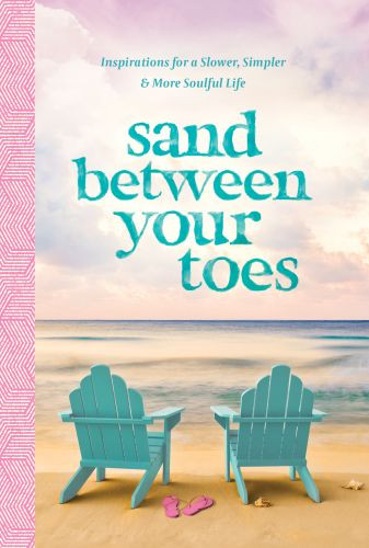 Sand Between Your Toes - Hardcover