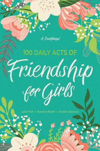 100 Daily Acts of Friendship for Girls - Softcover