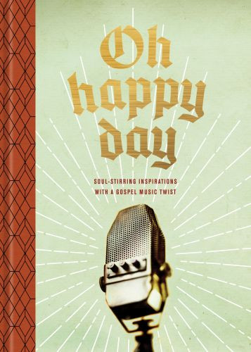 Oh Happy Day - Hardcover