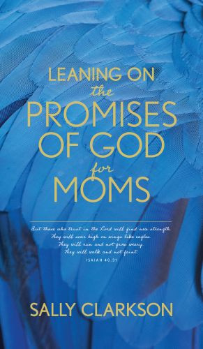 Leaning on the Promises of God for Moms - Softcover