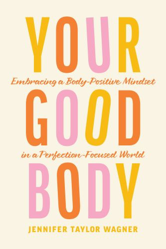 Your Good Body - Softcover