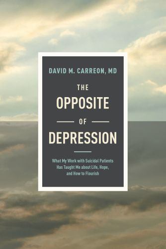 Opposite of Depression - Hardcover With dust jacket