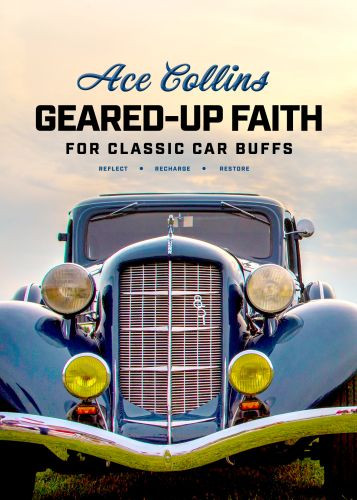 Geared-Up Faith for Classic Car Buffs - Hardcover