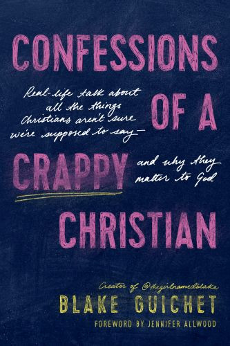 Confessions of a Crappy Christian - Softcover