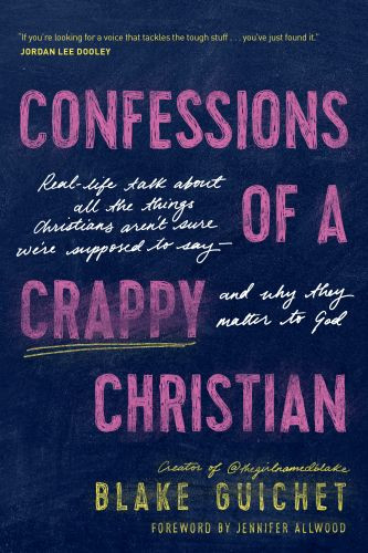 Confessions of a Crappy Christian - Softcover