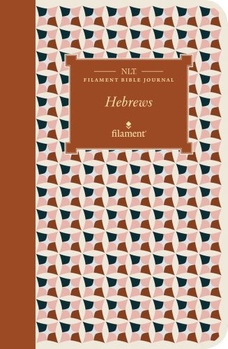 NLT Filament Bible Journal: Hebrews (Softcover) - Softcover