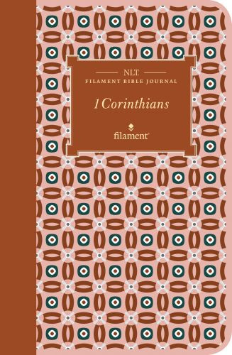 NLT Filament Bible Journal: 1 Corinthians (Softcover) - Softcover