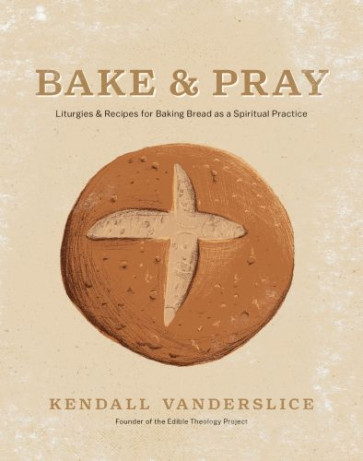 Bake & Pray - Hardcover
