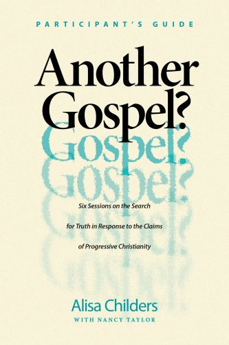 Another Gospel? Participant’s Guide - Softcover