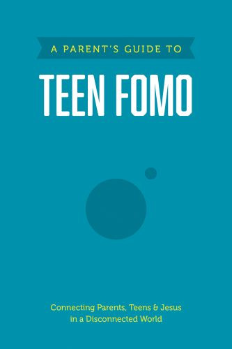 Parent’s Guide to Teen FOMO - Softcover