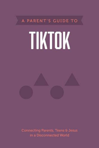 Parent’s Guide to TikTok - Softcover