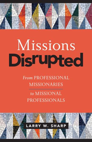 Missions Disrupted - Softcover