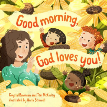 Good Morning, God Loves You - Board book