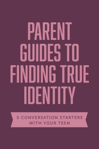 Parent Guides to Finding True Identity - Softcover