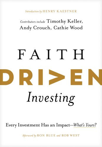 Faith Driven Investing - Hardcover With printed dust jacket