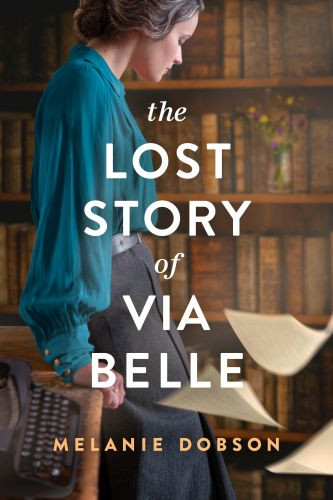 Lost Story of Via Belle - Softcover