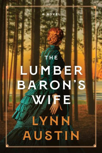 Lumber Baron's Wife - Hardcover With dust jacket