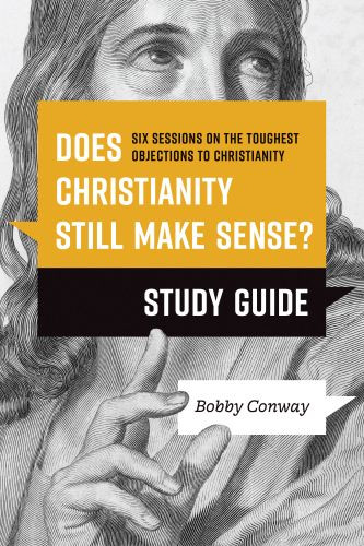 Does Christianity Still Make Sense? Study Guide - Softcover