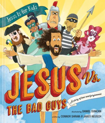 Jesus vs. the Bad Guys - Hardcover