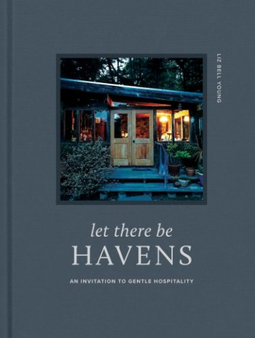 Let There Be Havens - Hardcover