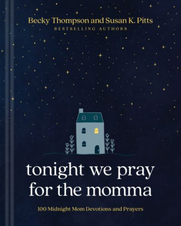 Tonight We Pray for the Momma - Hardcover