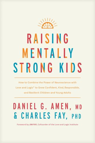 Raising Mentally Strong Kids - Hardcover With dust jacket
