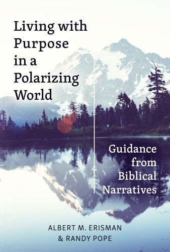 Living with Purpose in a Polarizing World - Softcover