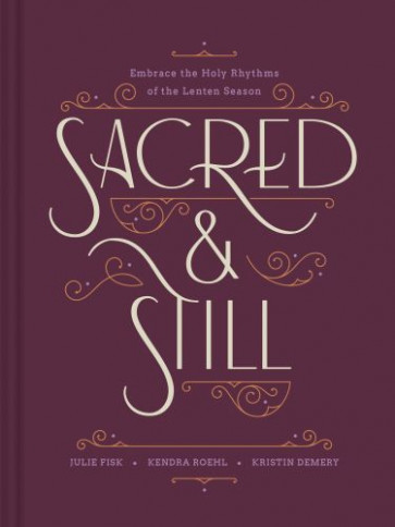 Sacred and Still - Hardcover