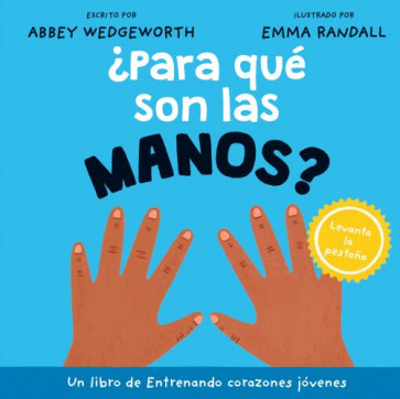 ¿Para qué son las manos? - Board book