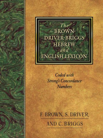 The Brown-Driver-Briggs Hebrew and English Lexicon - Hardcover Cloth over boards