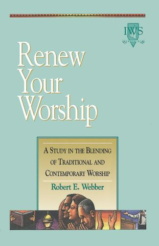 Renew Your Worship - Softcover