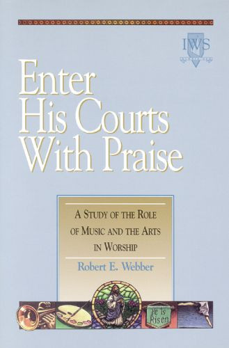 Enter His Courts with Praise - Softcover