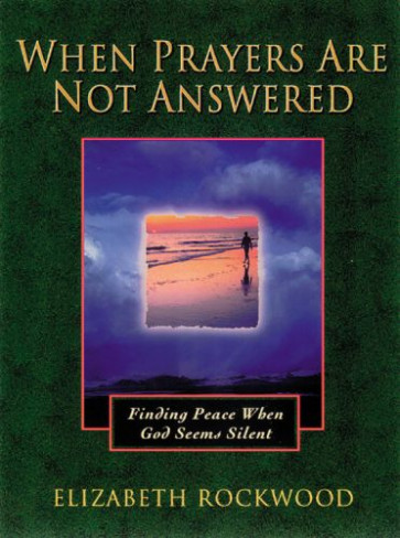 When Prayers Are Not Answered - Softcover