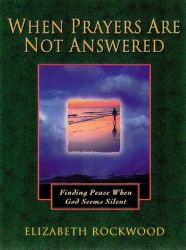 When Prayers Are Not Answered - Softcover