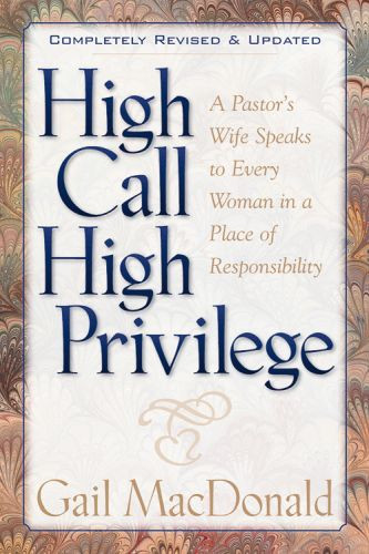 High Call, High Privilege - Softcover