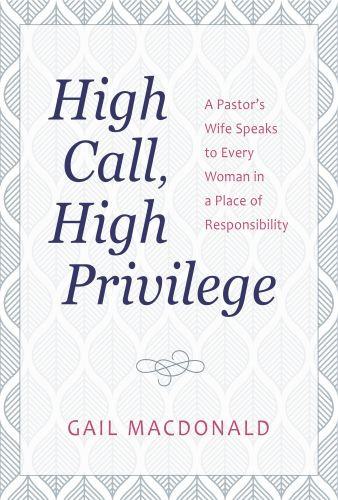 High Call, High Privilege - Softcover