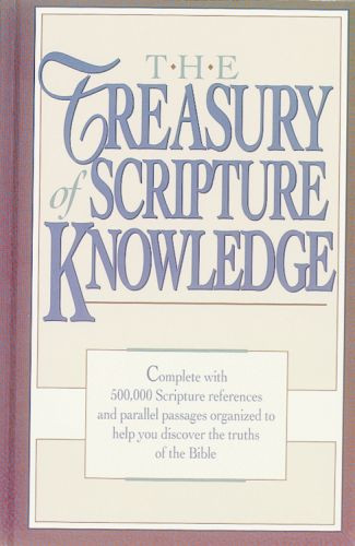 Treasury of Scripture Knowledge - Hardcover Cloth over boards
