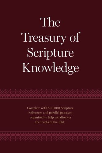 Treasury of Scripture Knowledge - Hardcover Cloth over boards