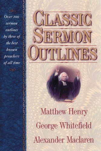 Classic Sermon Outlines - Hardcover Cloth over boards