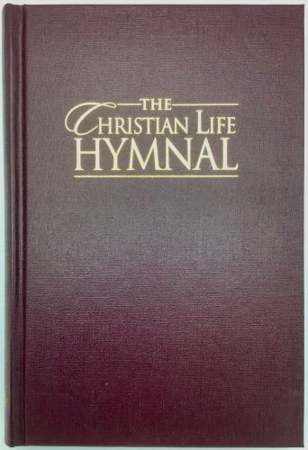 Christian Life Hymnal, Burgundy - Hardcover Burgundy Cloth over boards