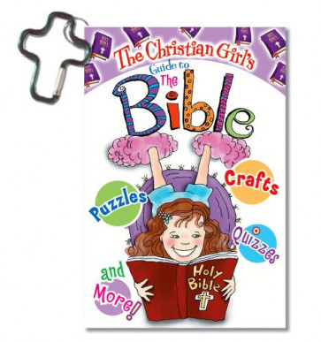 Christian Girl's Guide to the Bible - Softcover