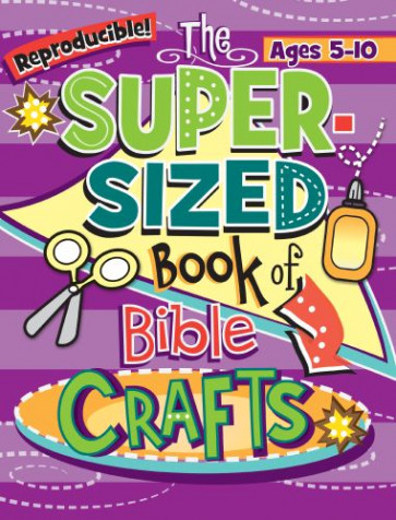 Super-Sized Book of Bible Crafts - Softcover