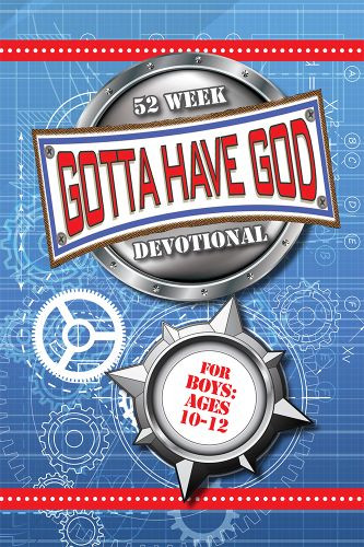 52 Week Gotta Have God Devotional - Softcover