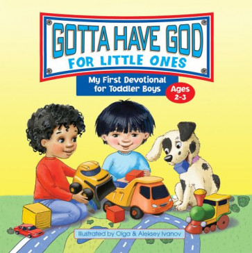 Gotta Have God for Little Ones - Hardcover Sewn Cloth over boards