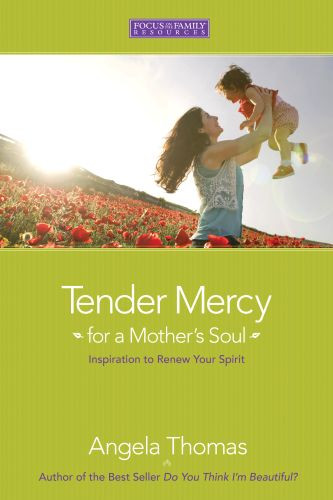 Tender Mercy for a Mother's Soul - Softcover